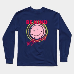 Be Kind to Yourself Long Sleeve T-Shirt